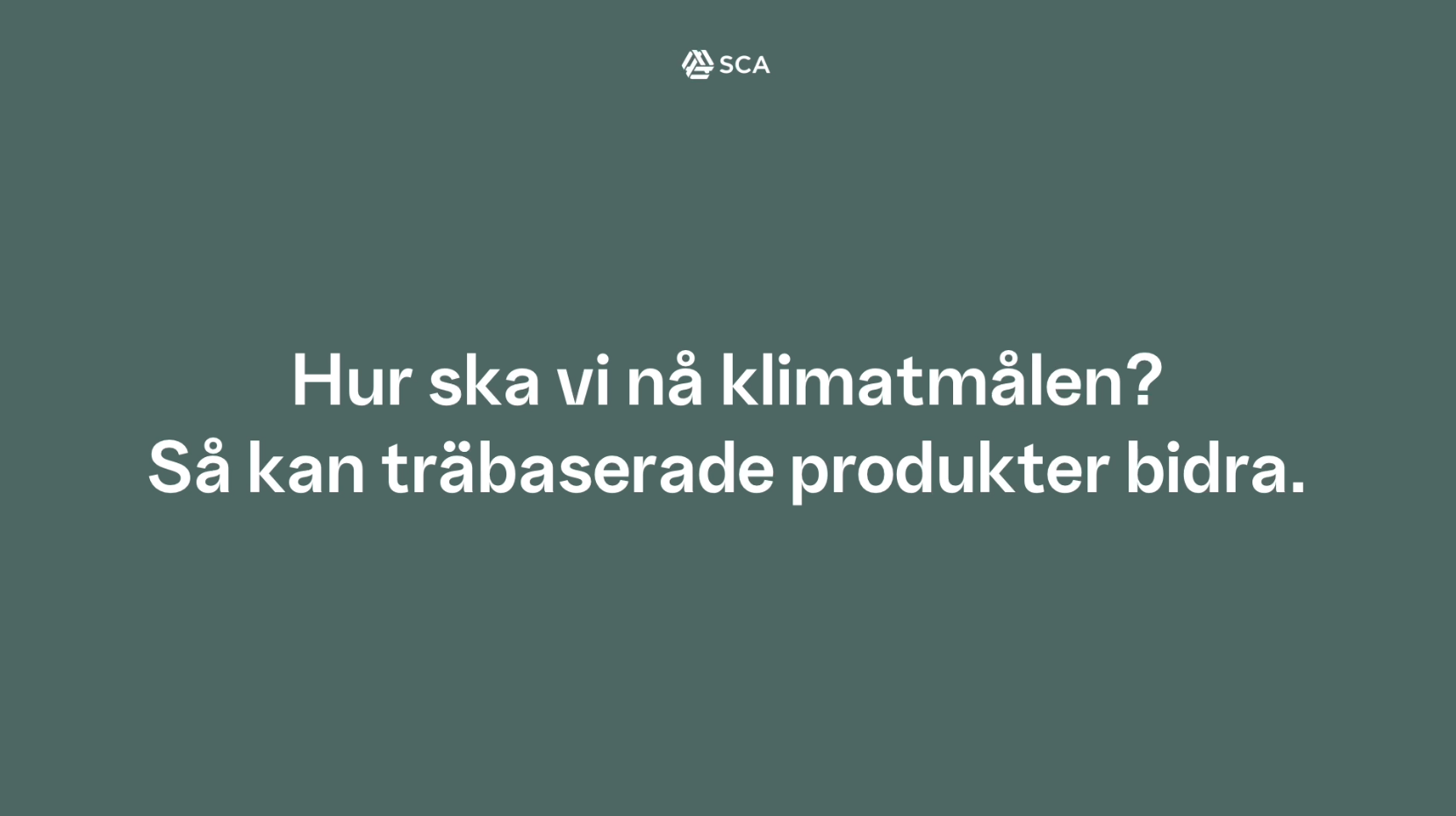 Hur ska vi nå klimatmålen? Så kan träbaserade produkter bidra.